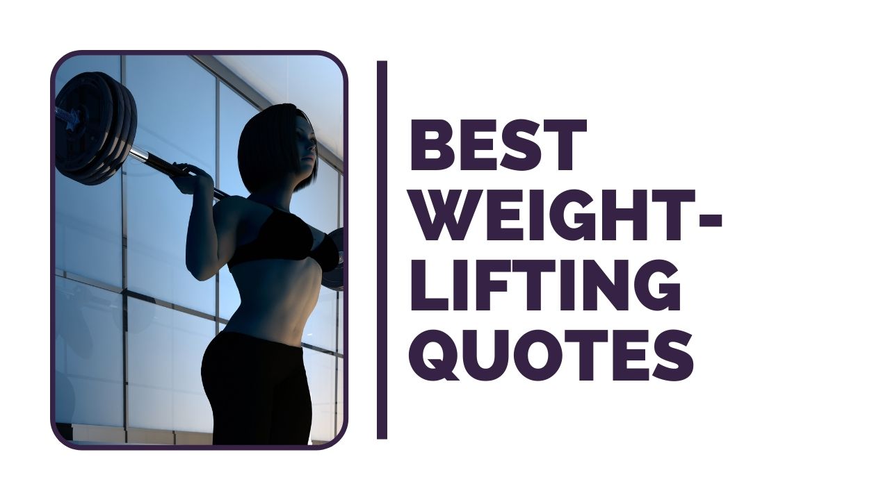 Best Weightlifting Quotes