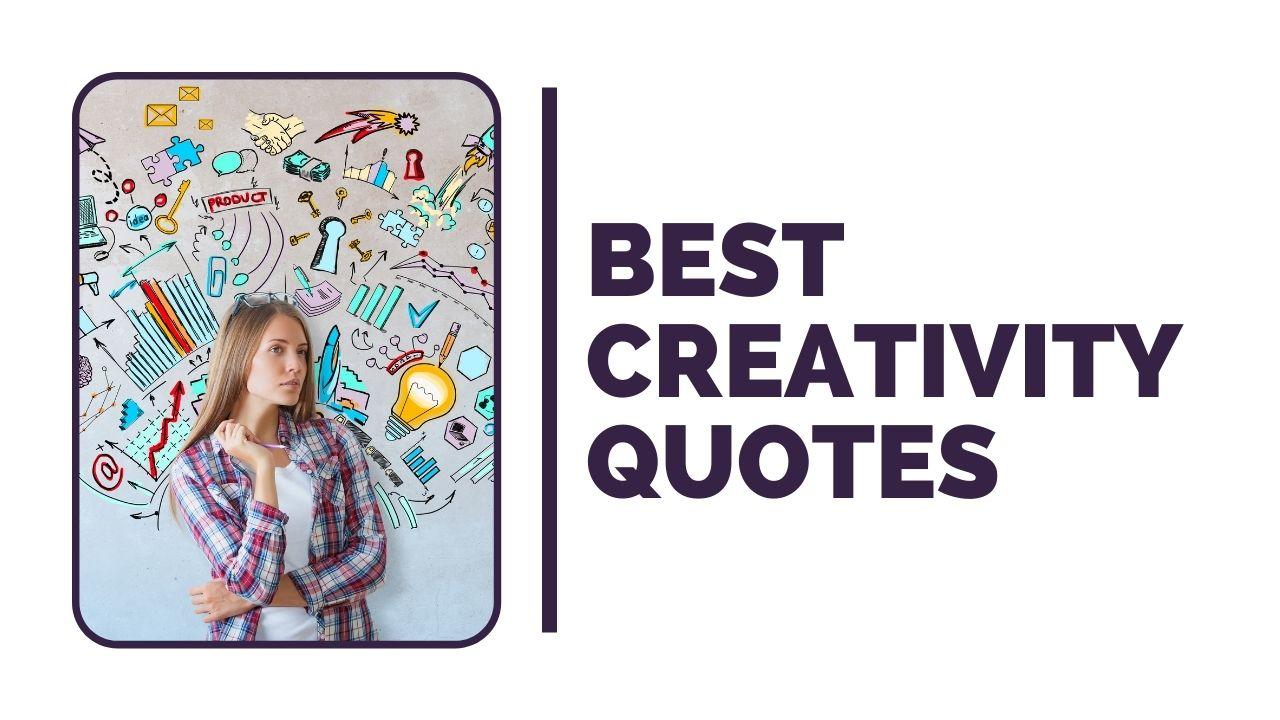Best Creativity Quotes