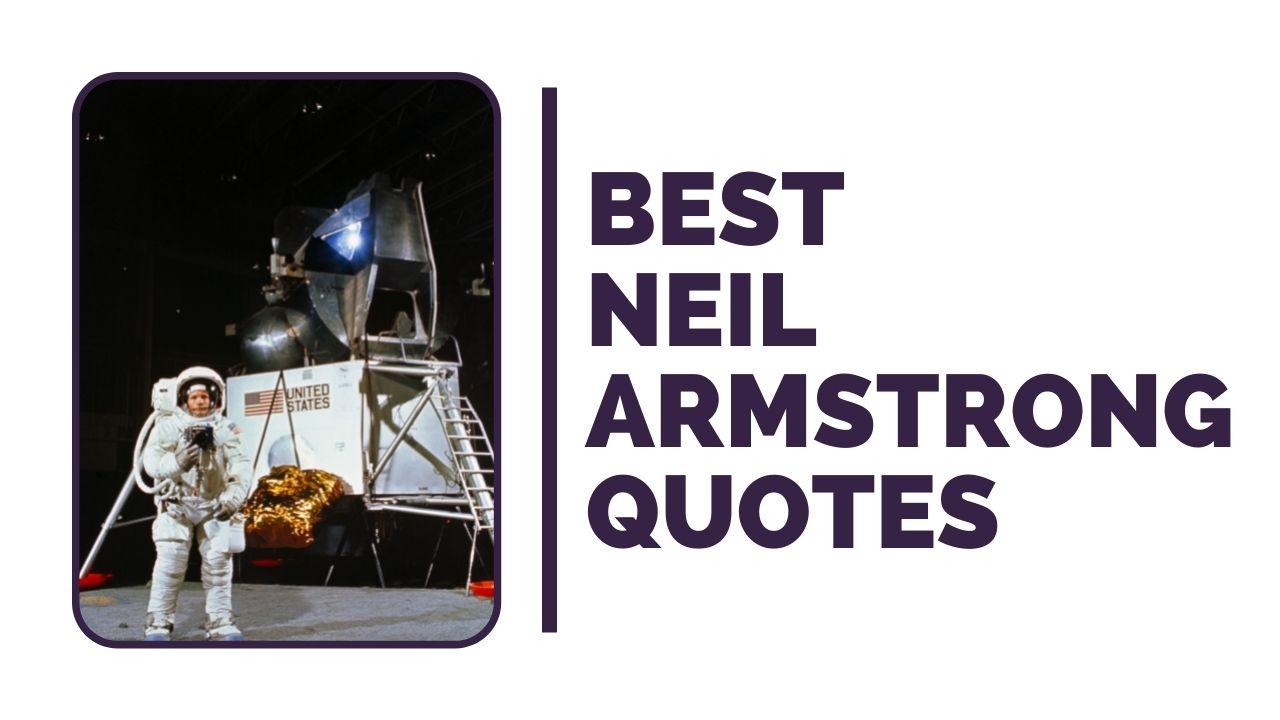 Best Neil Armstrong Quotes
