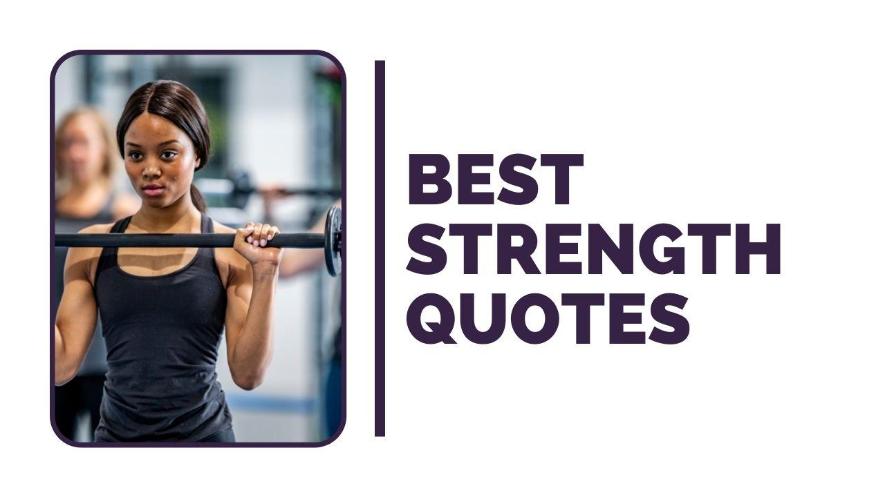 Best Strength Quotes