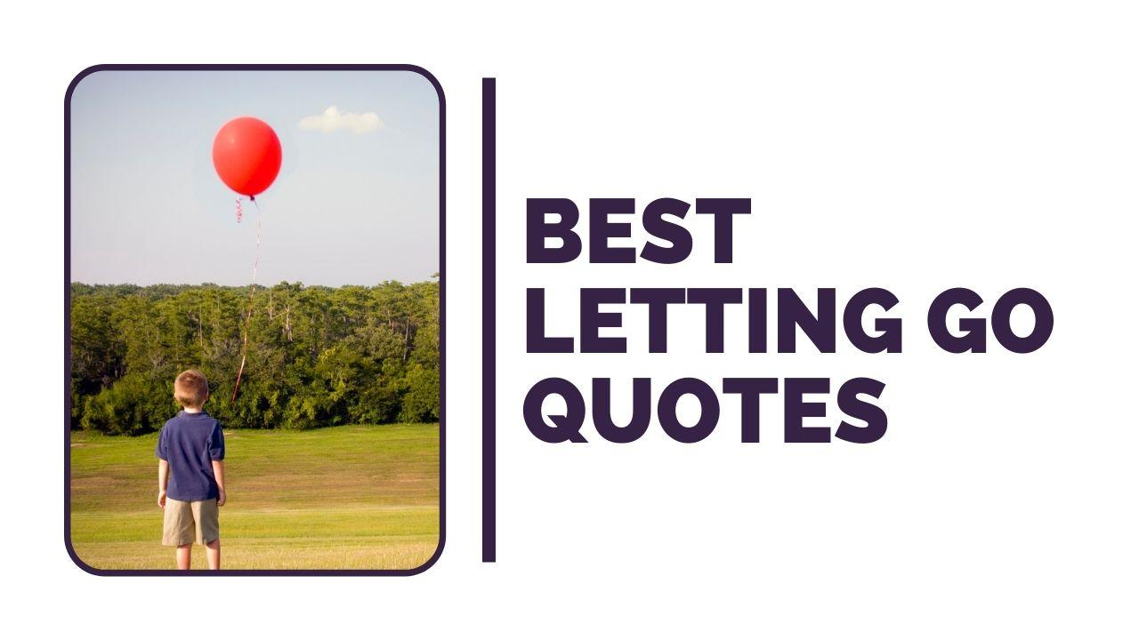 Best Letting Go Quotes