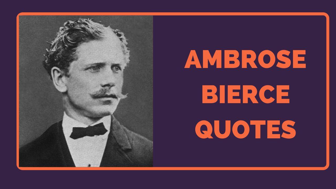 Best Ambrose Bierce Quotes