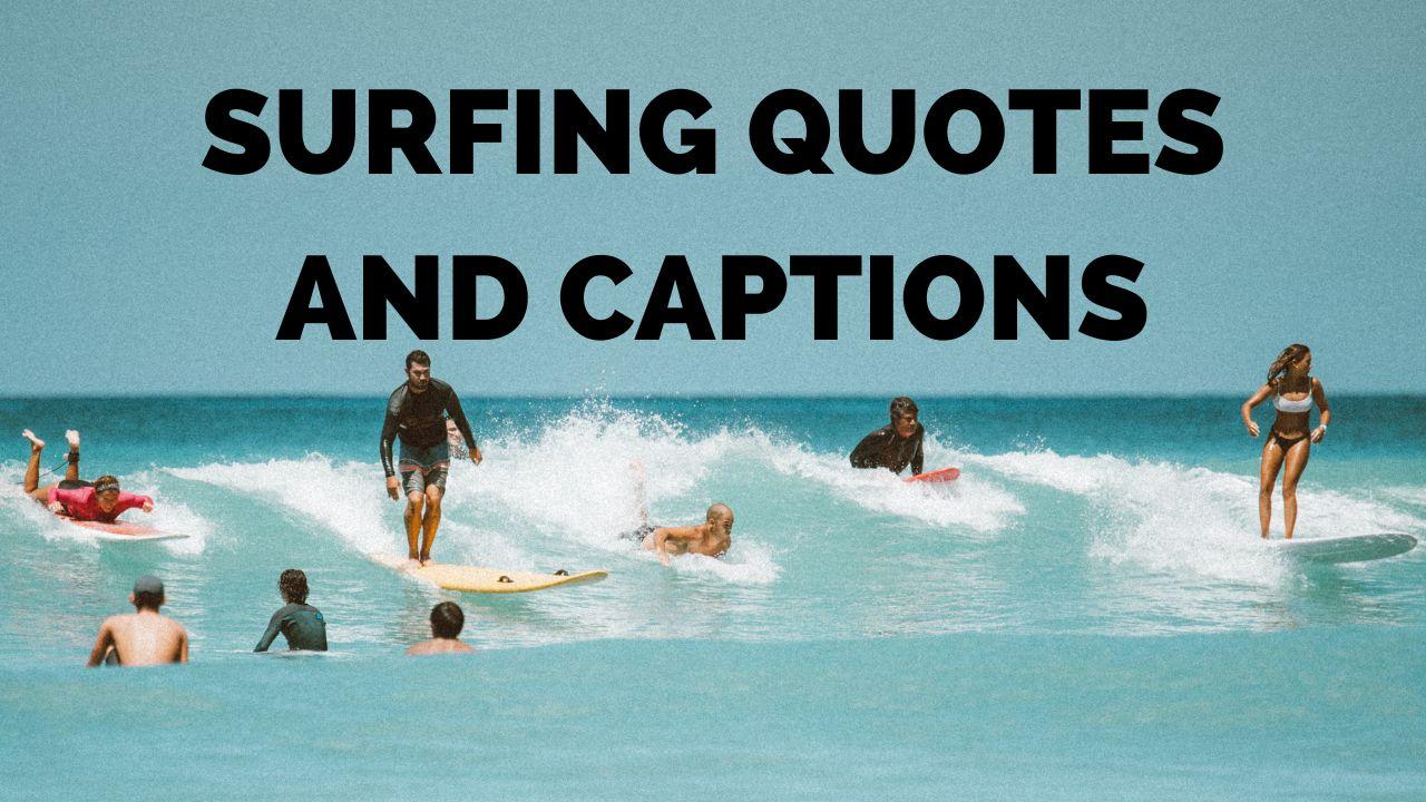 Surfing Quotes And Captions